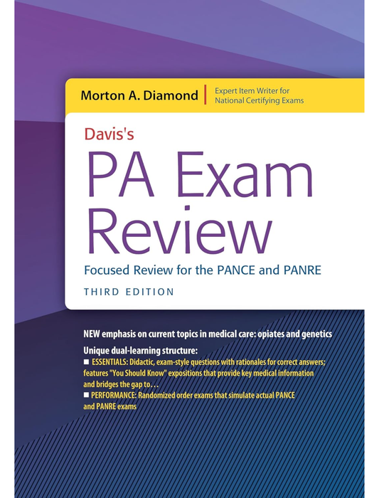 Davis's PA Exam Review: Focused Review for the PANCE and PANRE Third Edition